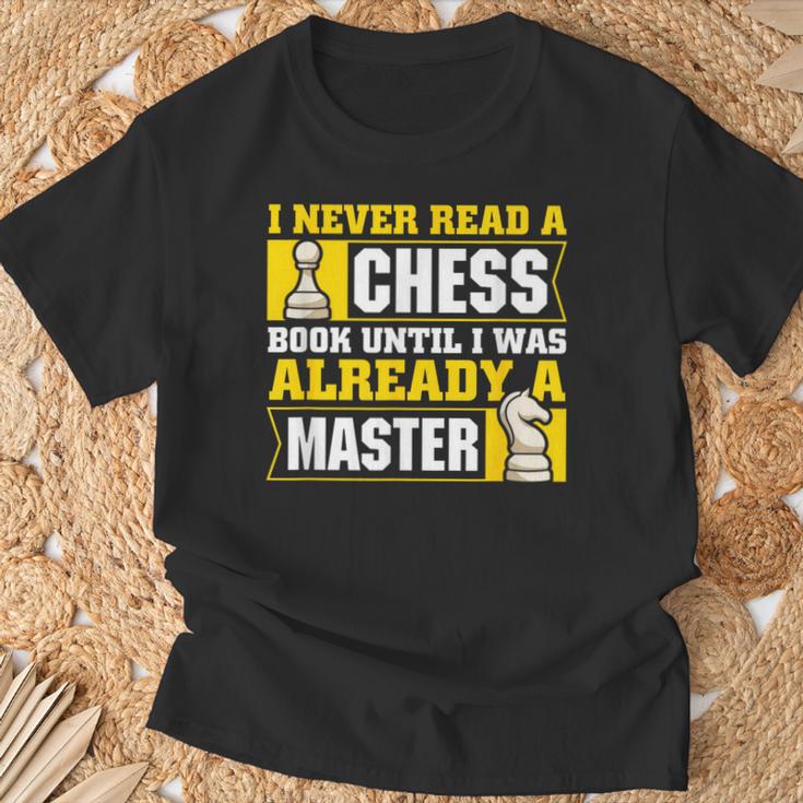 Chess Player I Never Read a Chess Book Chess T-Shirt Gifts for Old Men