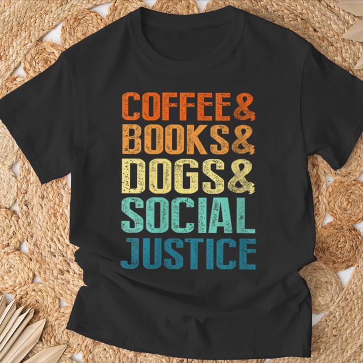 Coffee Books Dogs Social Justice Tee T-Shirt Gifts for Old Men