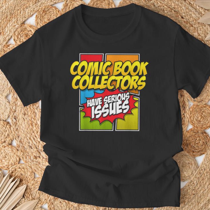 Comic Book Collectors Have Serious Issues T-Shirt Gifts for Old Men