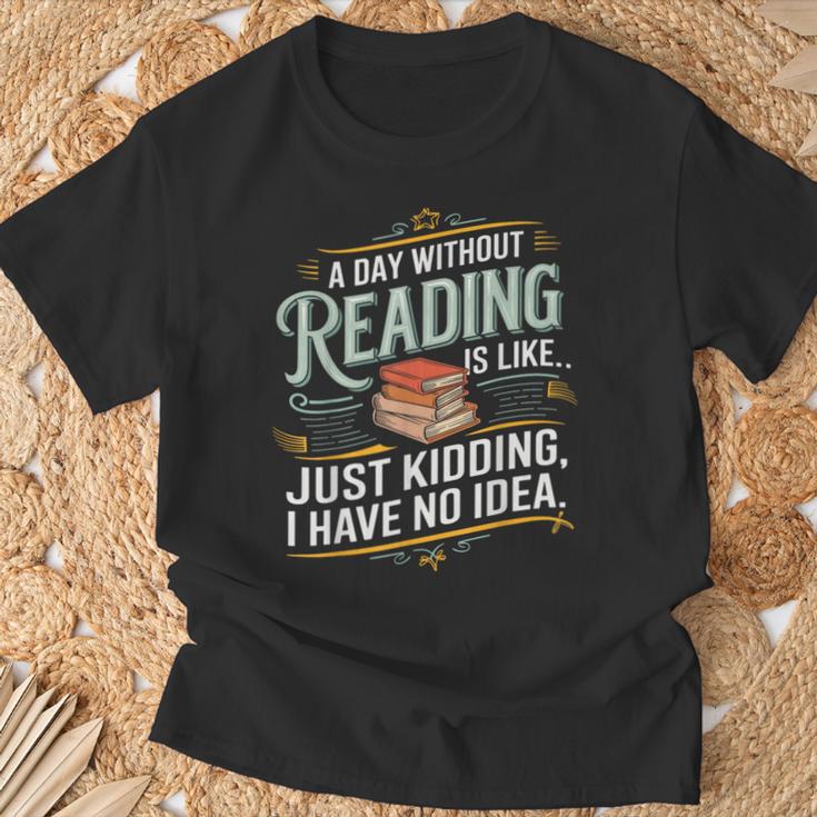 A Day Without Reading Is Like Book Lover Bookworm T-Shirt Gifts for Old Men A Day Without Reading Is Like Book Lover Bookworm T-Shirt Gifts for Old Men