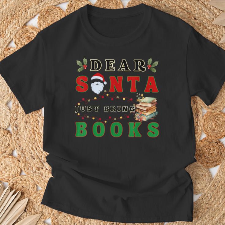 Dear Santa Just Bring Books Lover Librarian Book Worm Xmas T-Shirt Gifts for Old Men