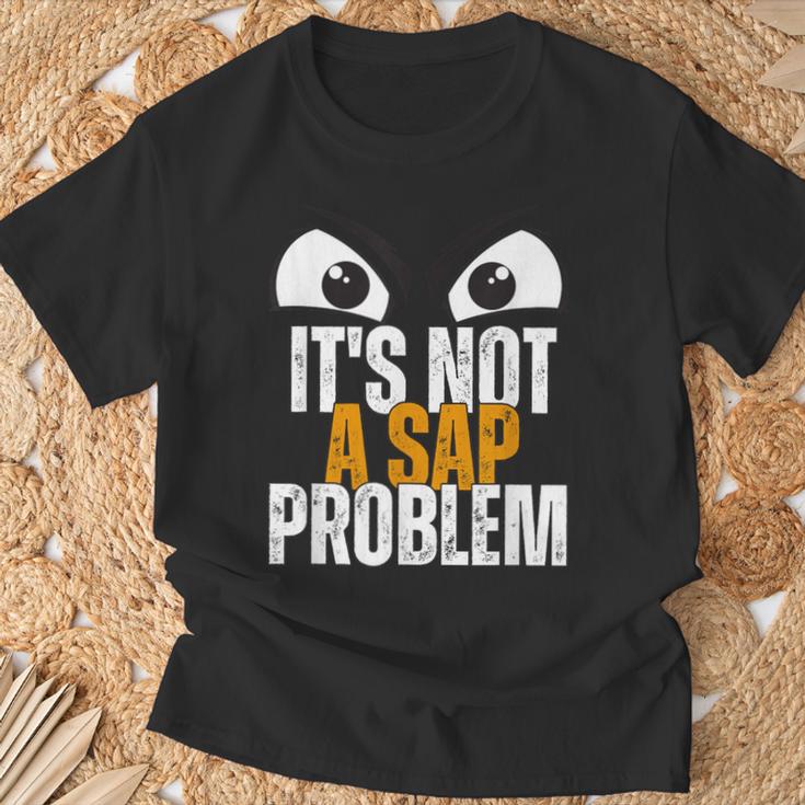 Divertido Especialista Enap No Es Un Problema Deap Camiseta unisex Regalos para ancianos