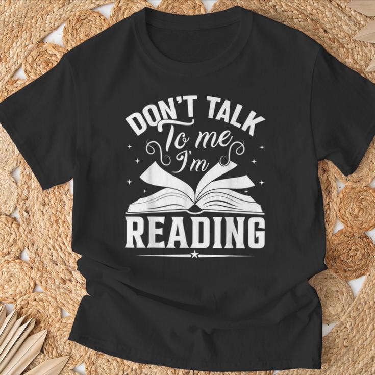 Don't Talk To Me I'm Reading Book Nerd Shirt Book Lover T-Shirt Gifts for Old Men Don't Talk To Me I'm Reading Book Nerd Shirt Book Lover T-Shirt Gifts for Old Men