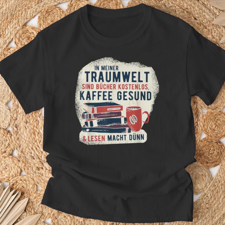 In My Dream World Books Are Free Coffee Healthy T-Shirt Gifts for Old Men