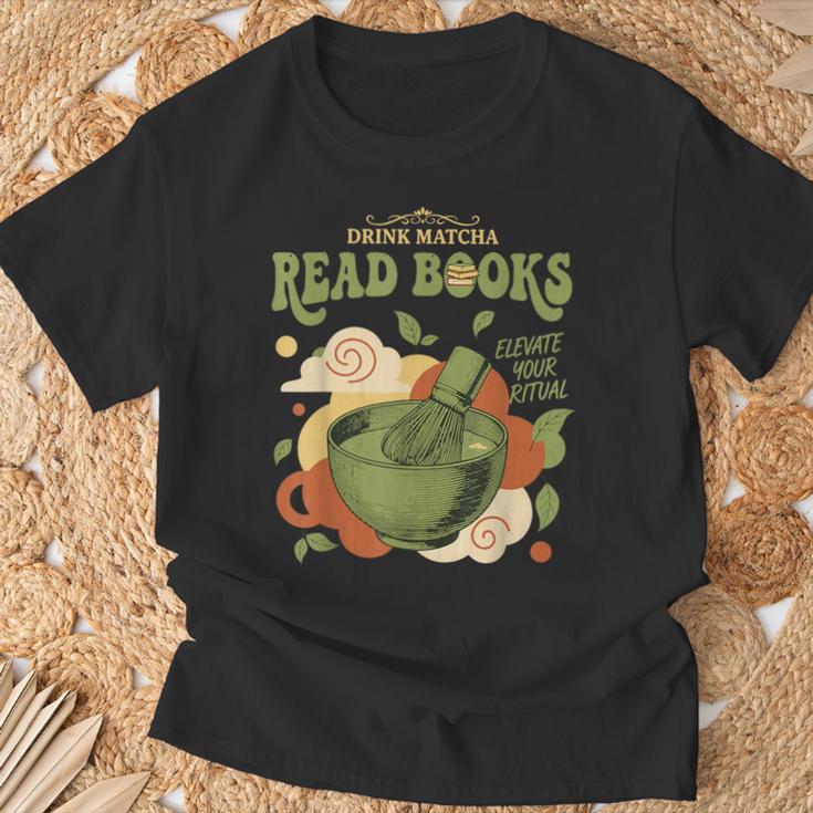 Drink Matcha Read Books Elevate Your Green Tea Ritual T-Shirt Gifts for Old Men Drink Matcha Read Books Elevate Your Green Tea Ritual T-Shirt Gifts for Old Men