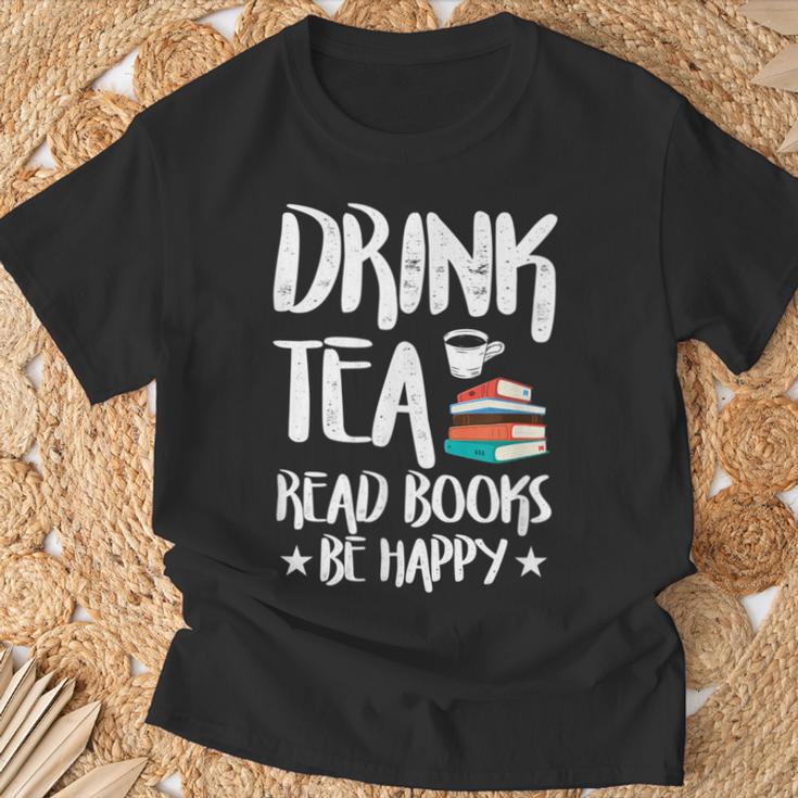 Drink Tea Read Books Be Happy Reading Book Lover T-Shirt Gifts for Old Men Drink Tea Read Books Be Happy Reading Book Lover T-Shirt Gifts for Old Men