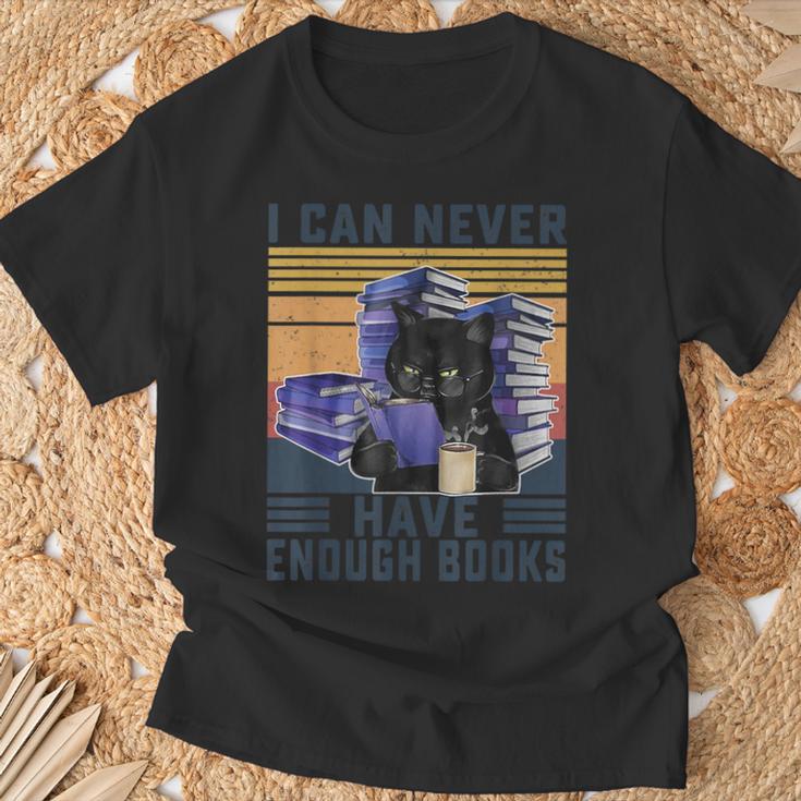 I Can Never Have Enough Books Bookworm Readers Teacher Men Women T-Shirt Gifts for Old Men