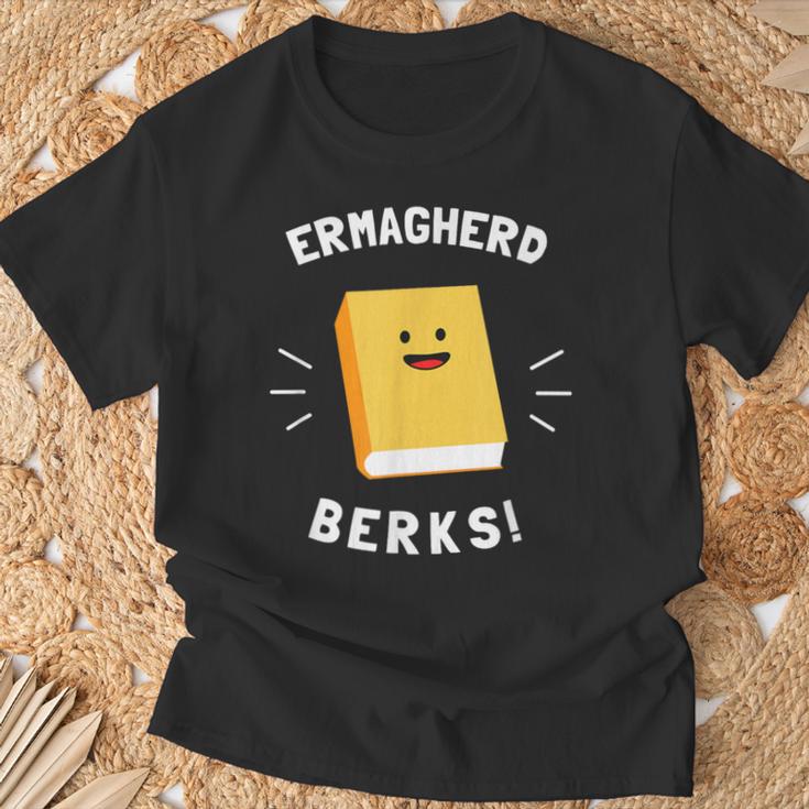 Ermagherd Berks Ermahgerd Meme Books T-Shirt T-Shirt Gifts for Old Men Ermagherd Berks Ermahgerd Meme Books T-Shirt T-Shirt Gifts for Old Men