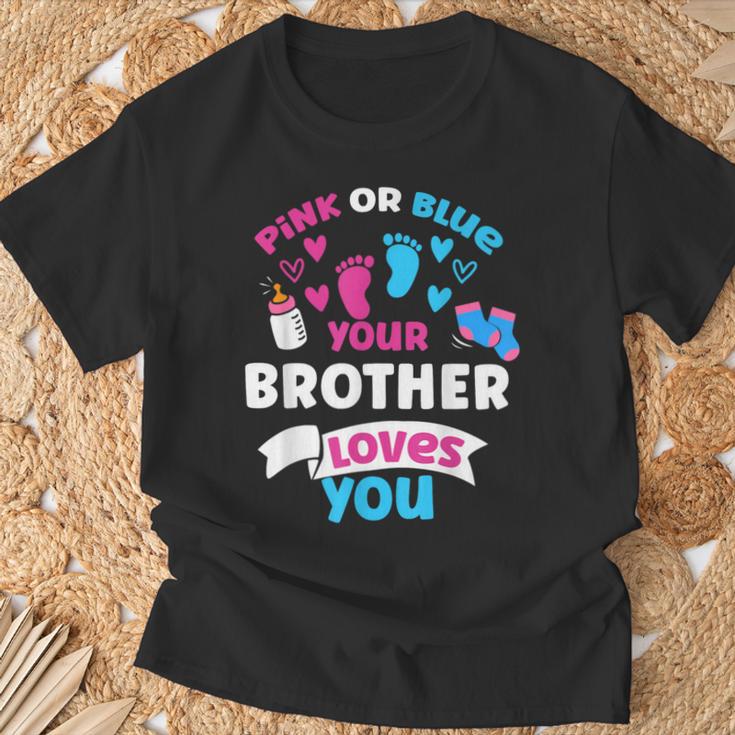 Fiesta De Amor De Revelación De Género Rosa O Azul Con Texto En Inglés Your Brother Loves You Camiseta unisex Regalos para ancianos