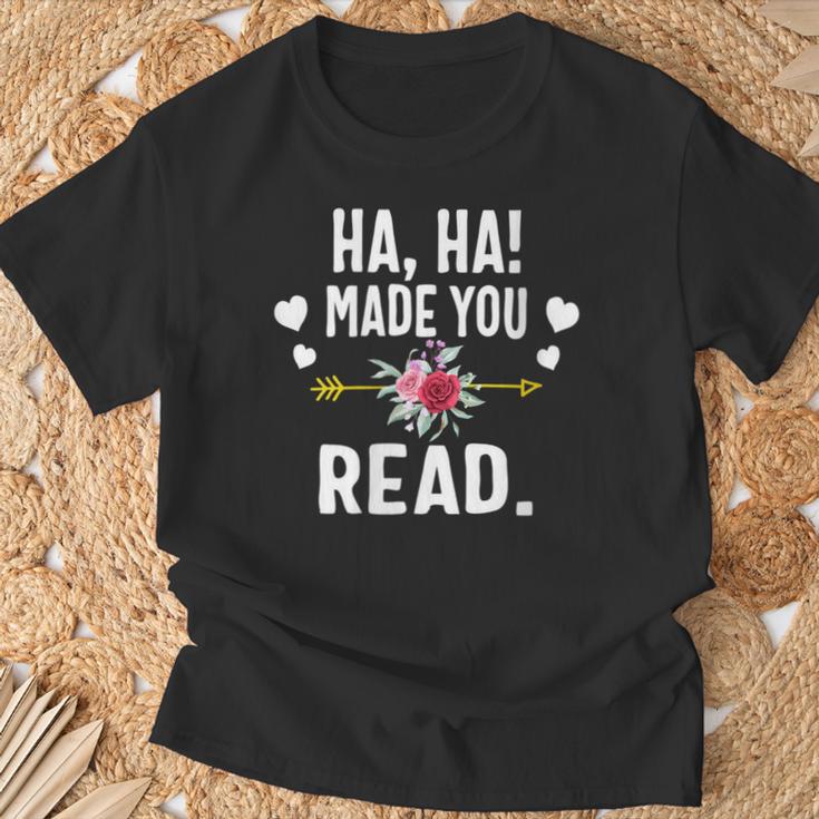 Ha Ha Made You Read English Teacher Librarian Book Library T-Shirt Gifts for Old Men