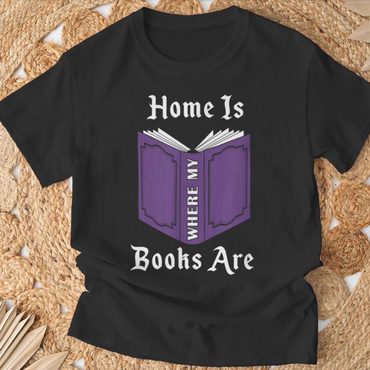 Home Is Where My Books Are T-Shirt Gifts for Old Men Home Is Where My Books Are T-Shirt Gifts for Old Men