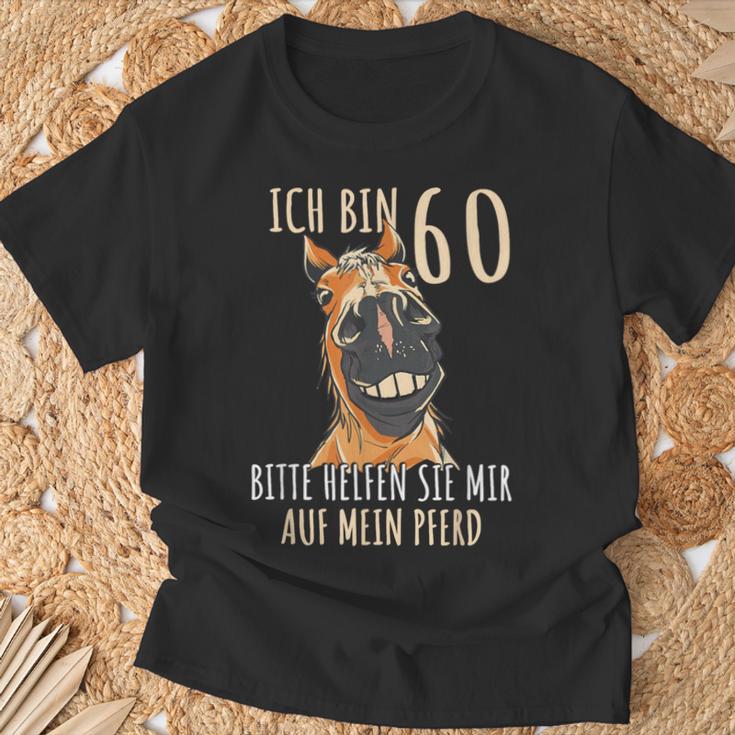 Ich Bin 60 Bitte Helfenie Mir Auf Mein Pferd 60 Jahre T-Shirt Geschenke für alte Männer