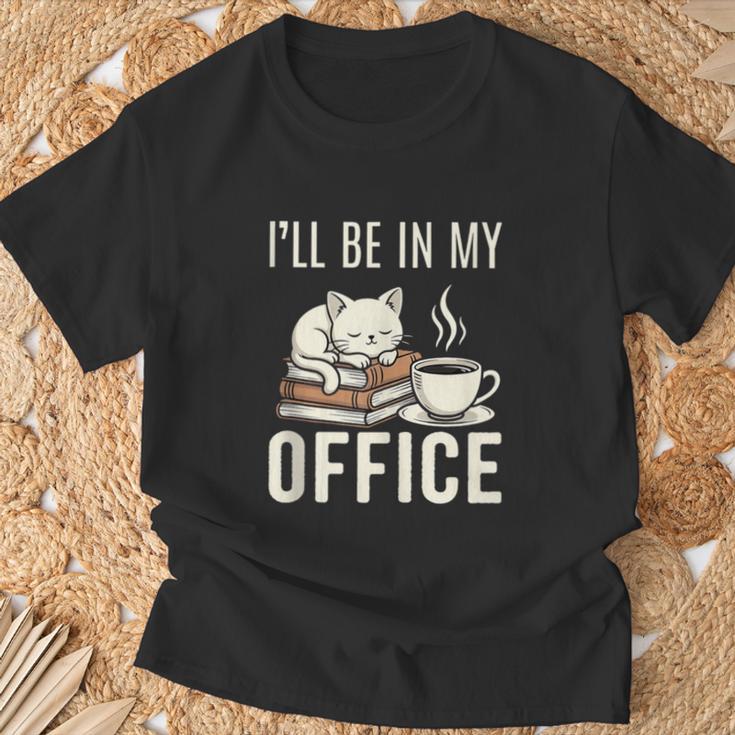 I’Ll Be In My Office Cat Coffee Book Reading Lover T-Shirt Gifts for Old Men I’Ll Be In My Office Cat Coffee Book Reading Lover T-Shirt Gifts for Old Men