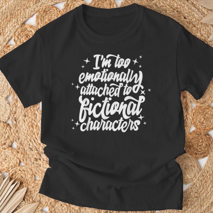 I'm Too Emotionally Attached To Fictional Characters Book T-Shirt Gifts for Old Men