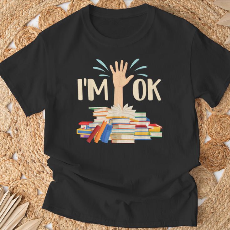 I'm Ok Book Lover Bookworm Bibliophilia Librarian Library T-Shirt Gifts for Old Men I'm Ok Book Lover Bookworm Bibliophilia Librarian Library T-Shirt Gifts for Old Men