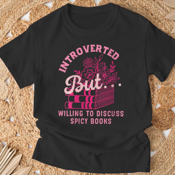 Introverted But Willing To Discuss Spicy Books Lovers Women T-Shirt Gifts for Old Men