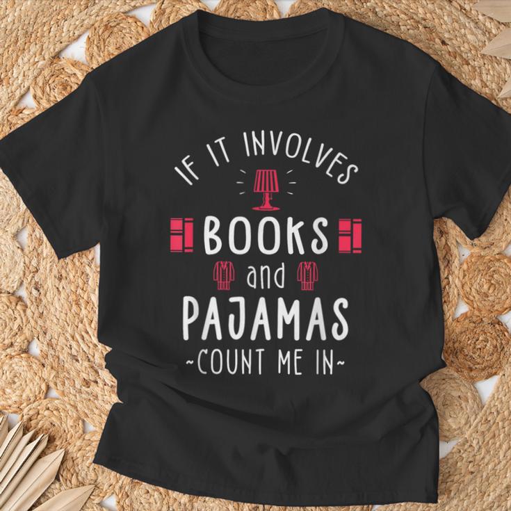 If It Involves Books And Pajamas Book Lover & Reading T-Shirt Gifts for Old Men