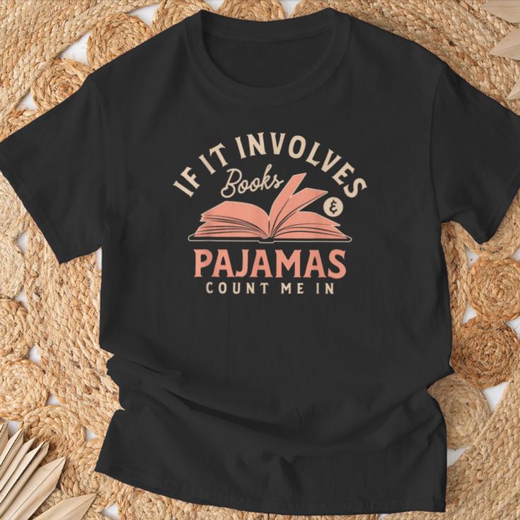 If It Involves Books And Pajamas Count Me In Book Reading T-Shirt Gifts for Old Men