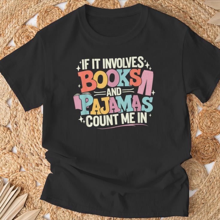 If It Involves Books And Pajamas Count Me In Reading Bedtime T-Shirt Gifts for Old Men