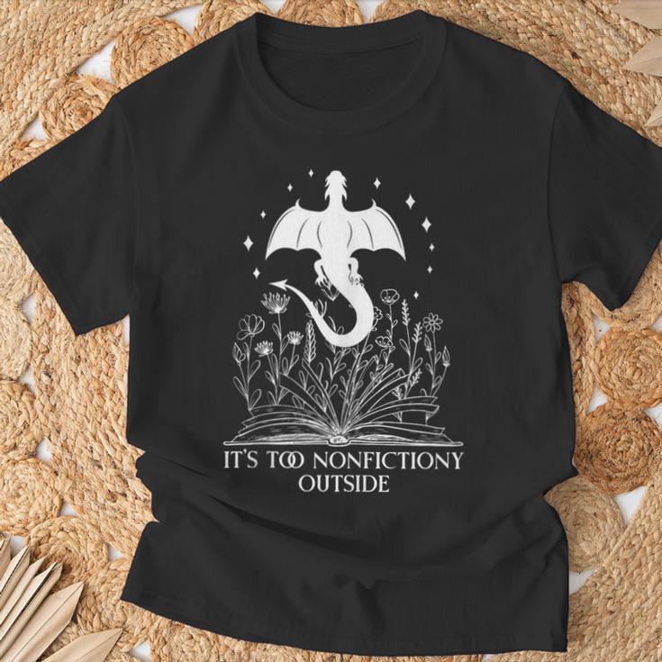 It's Too Nonfiction Outside Book Dragon Bookish Fantasy Era T-Shirt Gifts for Old Men