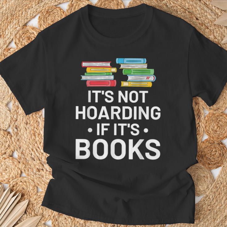 It's Not Hoarding If It's Books Book Lover & Reading T-Shirt Gifts for Old Men It's Not Hoarding If It's Books Book Lover & Reading T-Shirt Gifts for Old Men