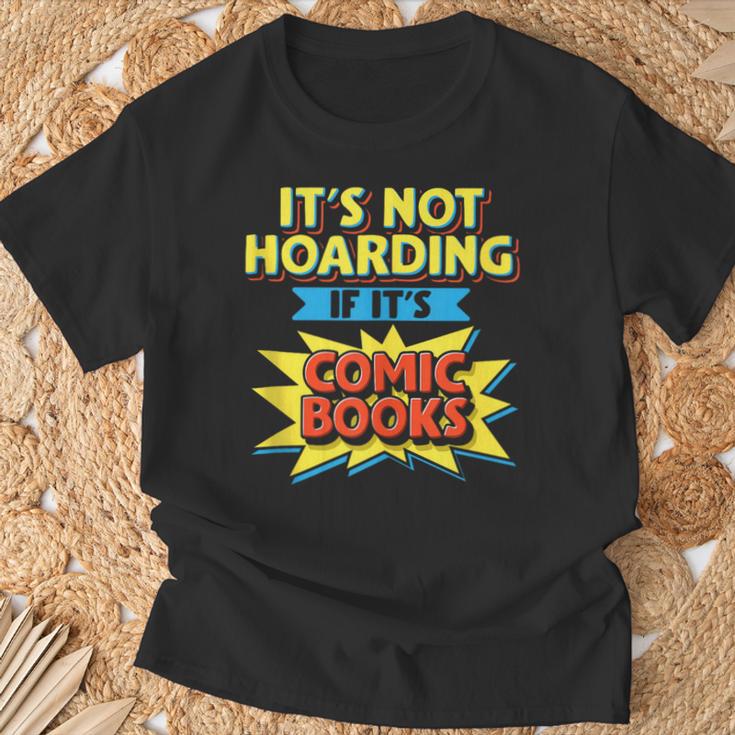 It's Not Hoarding If It's Comic Books Comic Book Reader T-Shirt Gifts for Old Men