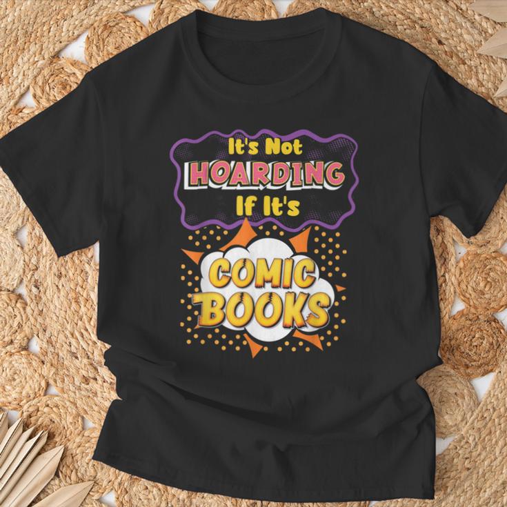 It's Not Hoarding If It's Comic Books Collector Reader T-Shirt Gifts for Old Men