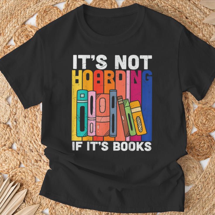 Its Not Hoarding If Its Books Book Reading T-Shirt Gifts for Old Men