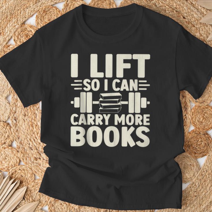 I Lift So I Can Carry More Books Gym Weightlifting T-Shirt Gifts for Old Men