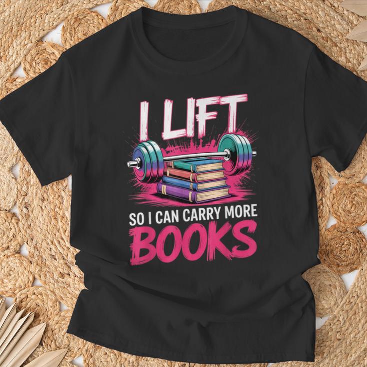 I Lift So I Can Carry More Books Reader Gym Bookworm T-Shirt Gifts for Old Men