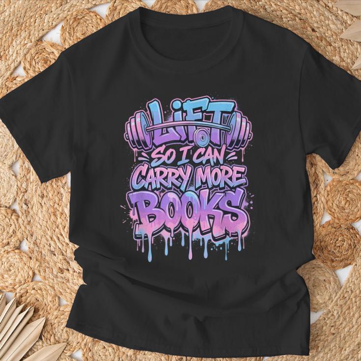 Lift So I Can Carry More Books Reader Workout T-Shirt Gifts for Old Men Lift So I Can Carry More Books Reader Workout T-Shirt Gifts for Old Men