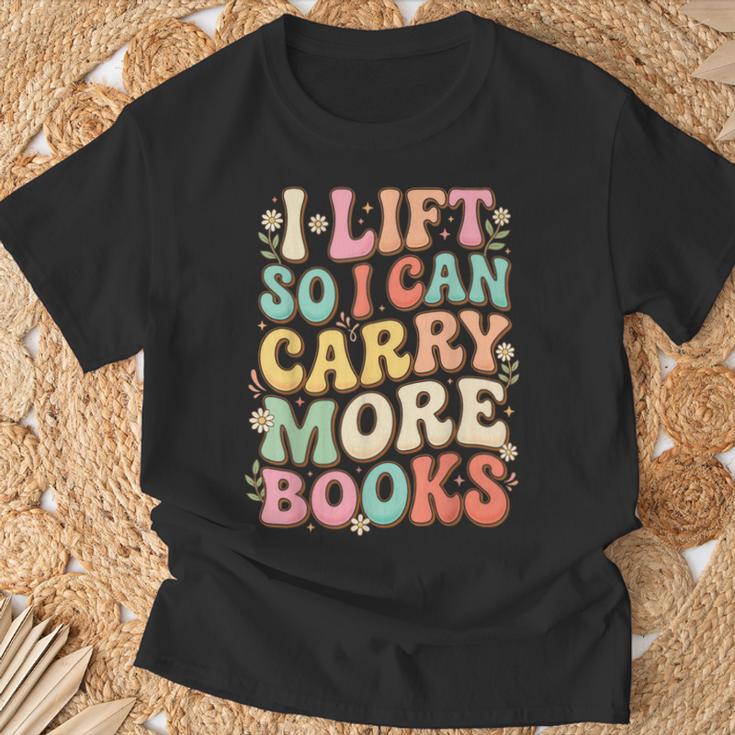 I Lift So I Can Carry More Books T-Shirt Gifts for Old Men I Lift So I Can Carry More Books T-Shirt Gifts for Old Men