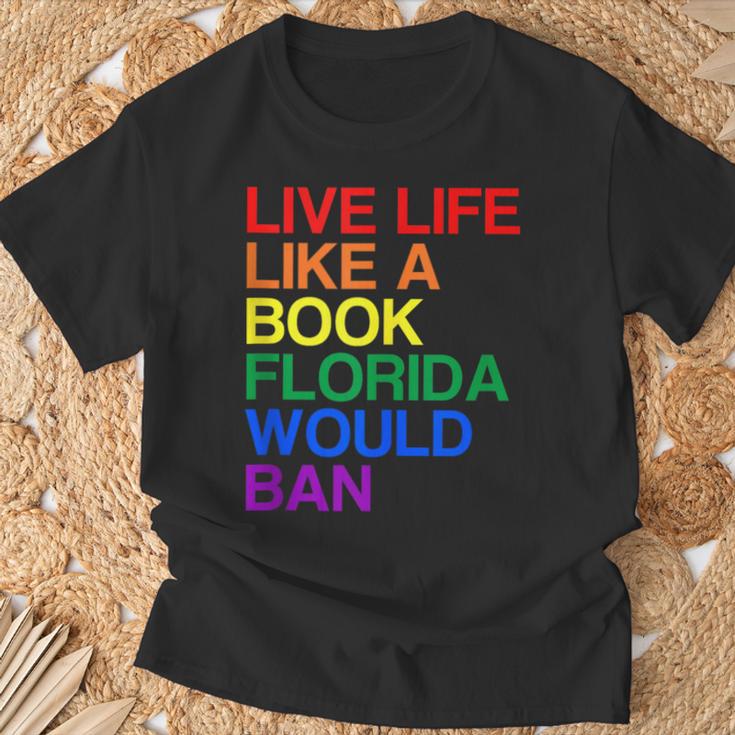 Live Like Book In Florida LGBTQ Rainbow LGBTQIA Pride T-Shirt Gifts for Old Men