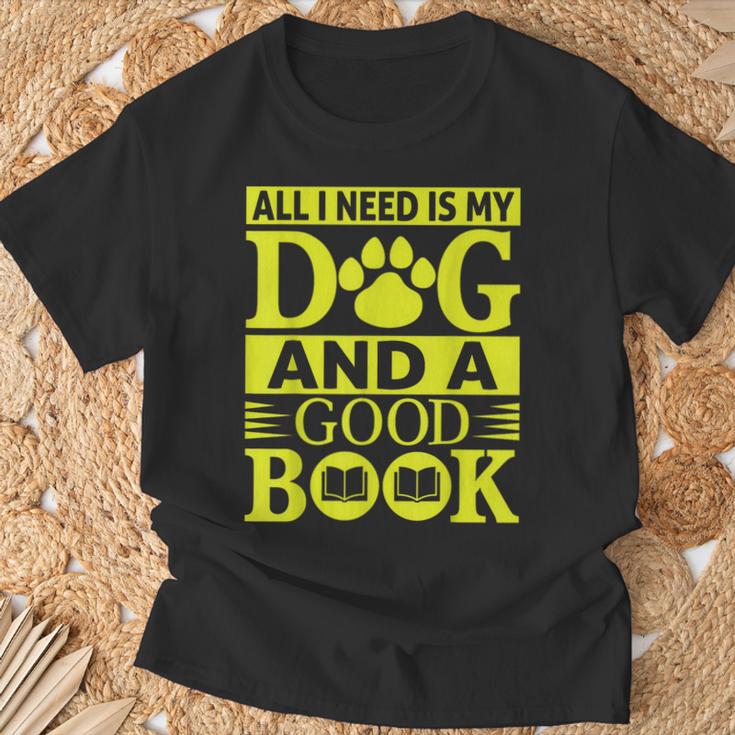 i Love Reading Tee All i Need Is My Dog And a Good Book Men Women T-Shirt Gifts for Old Men