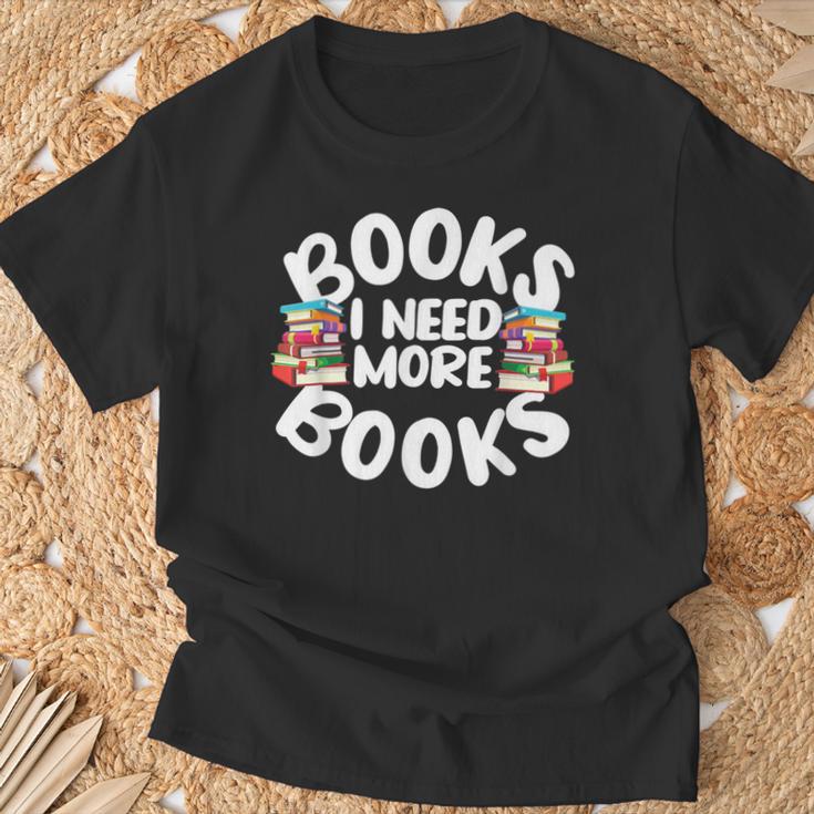 I Need More Books Book Reader Themed T-Shirt Gifts for Old Men