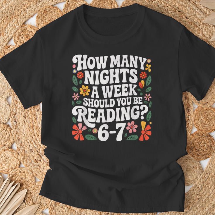 How Many Nights A Week Should You Be Reading 6-7 Books T-Shirt Gifts for Old Men How Many Nights A Week Should You Be Reading 6-7 Books T-Shirt Gifts for Old Men