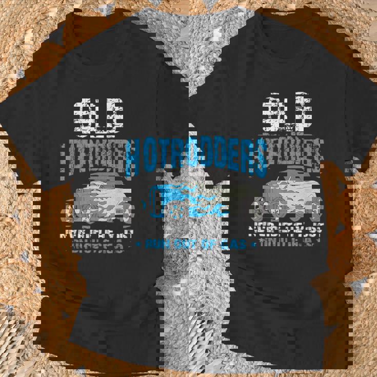 Old Hotrodders Never Die They Just Run Out Of Gas 米国車 ホットロッド Tシャツ 高齢者への贈り物