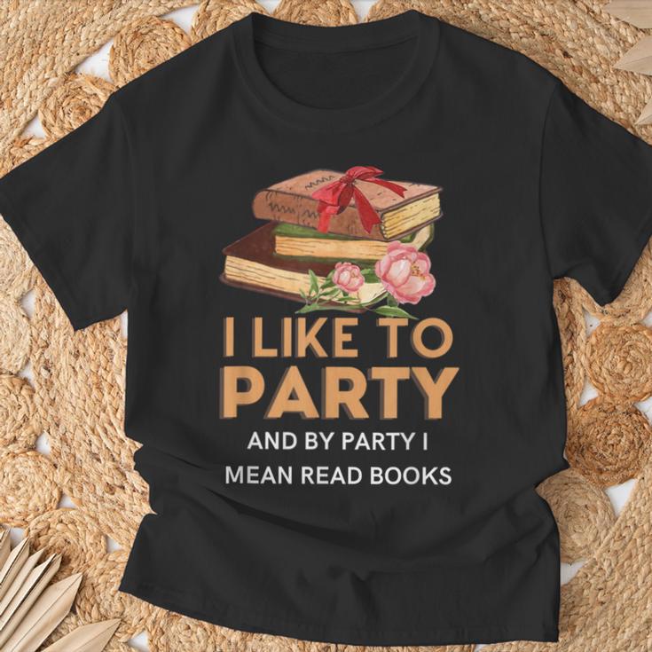 I Like To Party & By Party I Mean Read Books Reading Book T-Shirt Gifts for Old Men