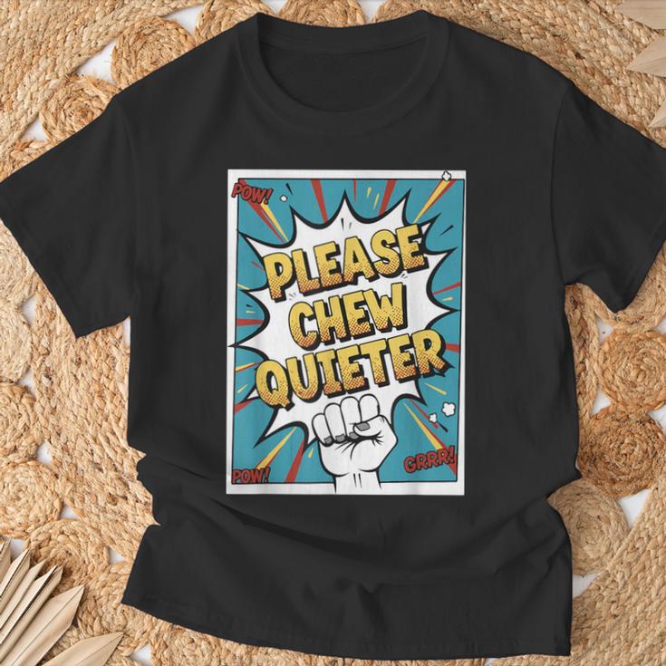 Please CHEW Quieter Comic Book Pop Art Misophonia T-Shirt Gifts for Old Men