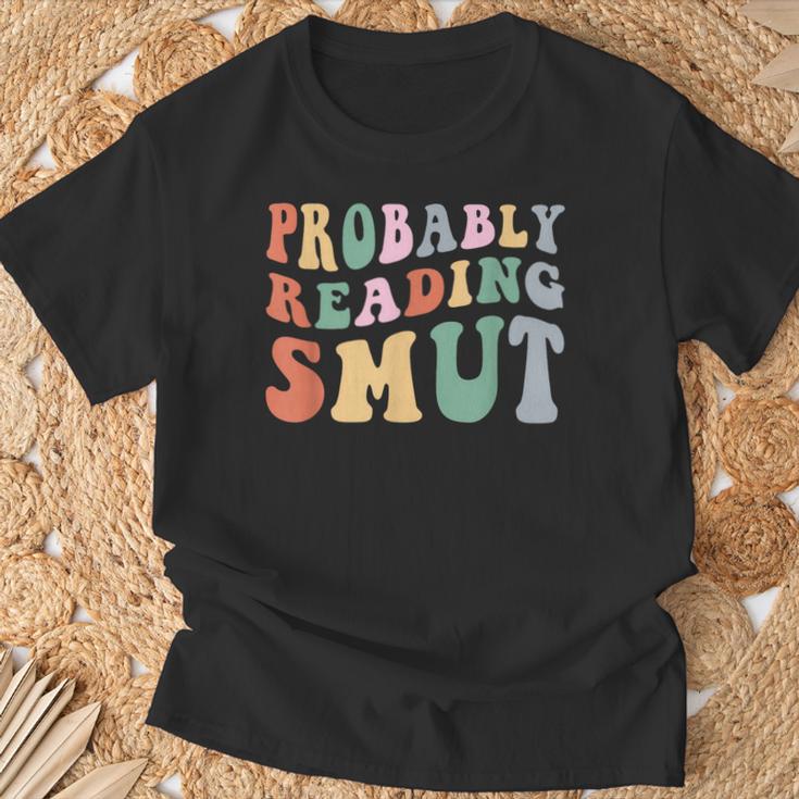 Probably Reading Smut Retro Spicy Romance Books Smut Reader T-Shirt Gifts for Old Men Probably Reading Smut Retro Spicy Romance Books Smut Reader T-Shirt Gifts for Old Men