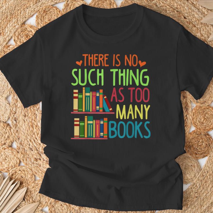 There Is No Such Thing As Too Many Books Lover T-Shirt Gifts for Old Men There Is No Such Thing As Too Many Books Lover T-Shirt Gifts for Old Men