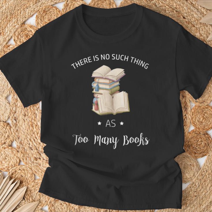 There Is No Such Thing As To Many Books Reading Book Lover T-Shirt Gifts for Old Men There Is No Such Thing As To Many Books Reading Book Lover T-Shirt Gifts for Old Men