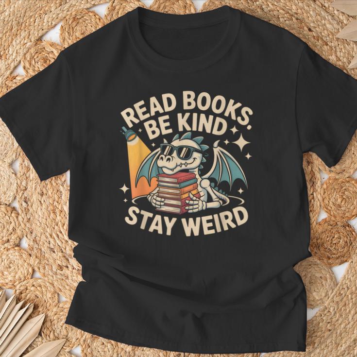 Read Books Be Kind Stay Weird Book Dragon Skeleton Reading T-Shirt Gifts for Old Men
