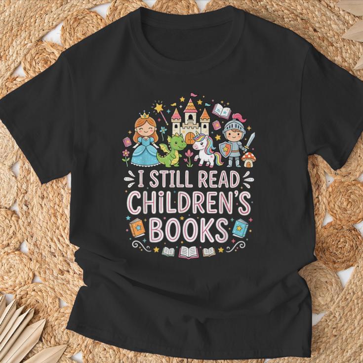 I Still Read Children's Books Book Lovers Teacher T-Shirt Gifts for Old Men