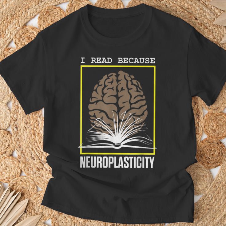 I Read Because Neuroplasticity Brain Book Reader T-Shirt Gifts for Old Men