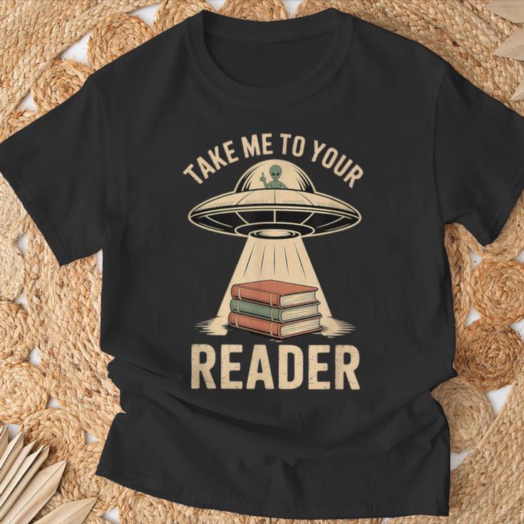 Take Me To Your Reader UFO Alien Book Lover Pun T-Shirt Gifts for Old Men