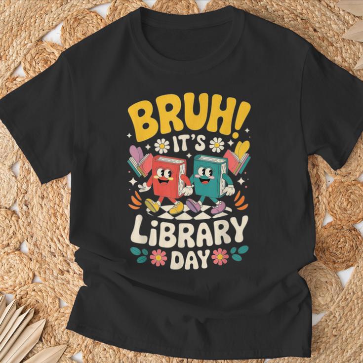 Reading Book Lover School Librarian Bruh It's Library Day T-Shirt Gifts for Old Men Reading Book Lover School Librarian Bruh It's Library Day T-Shirt Gifts for Old Men