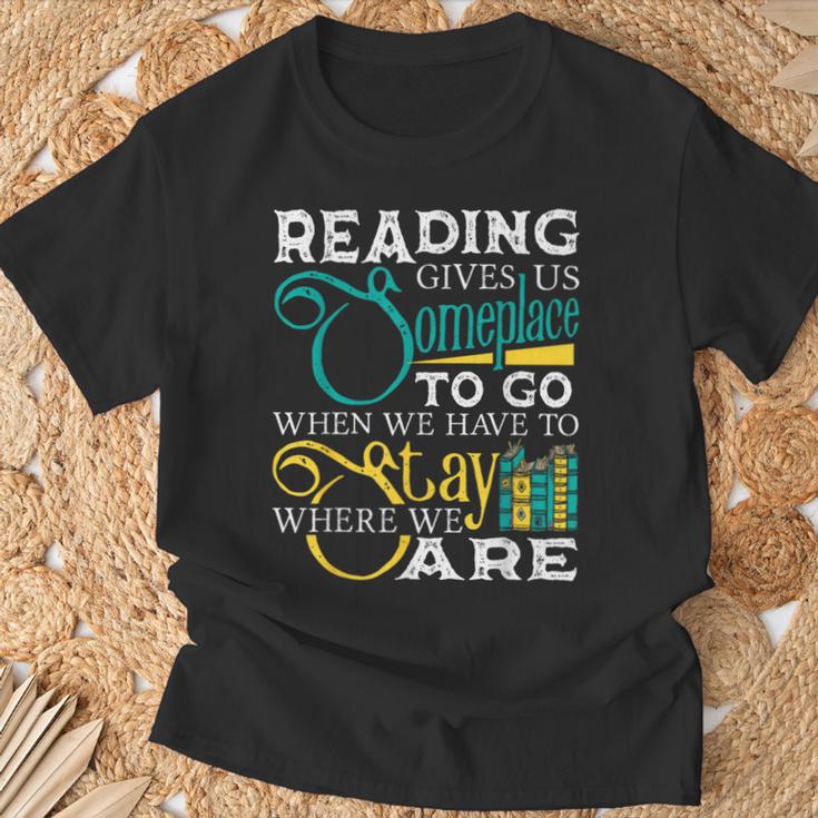 Reading Gives Us Someplace To Go Book Lover Teacher Bookworm Men Women Kids T-Shirt Gifts for Old Men Reading Gives Us Someplace To Go Book Lover Teacher Bookworm Men Women Kids T-Shirt Gifts for Old Men