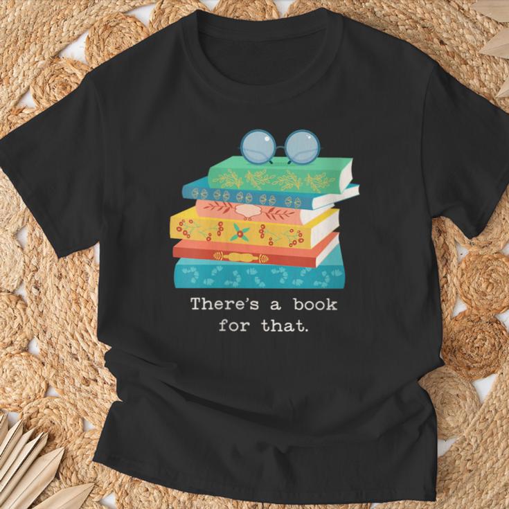 There's A Book For That Geek Trendy Nerdy T-Shirt Gifts for Old Men