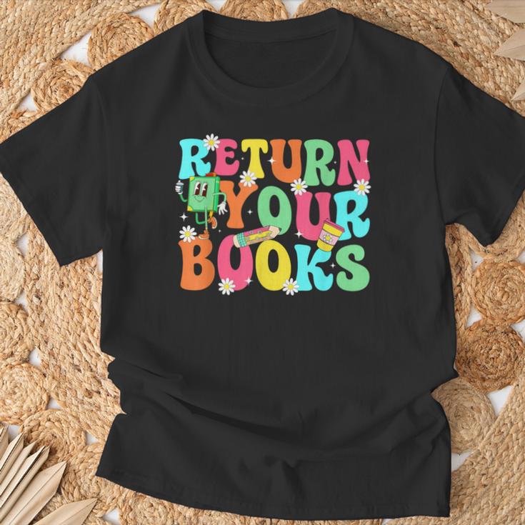 Return Your Books School Librarian School Library Worker T-Shirt Gifts for Old Men